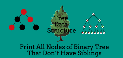 Print All Nodes of Binary Tree That Don’t Have Siblings